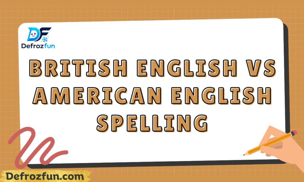 British English vs American English Spelling