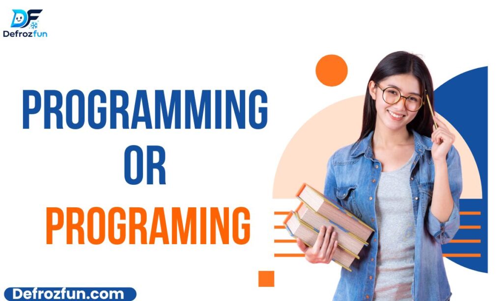 Programming or Programing