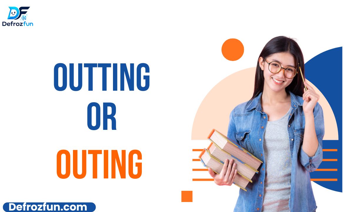 outting or outing
