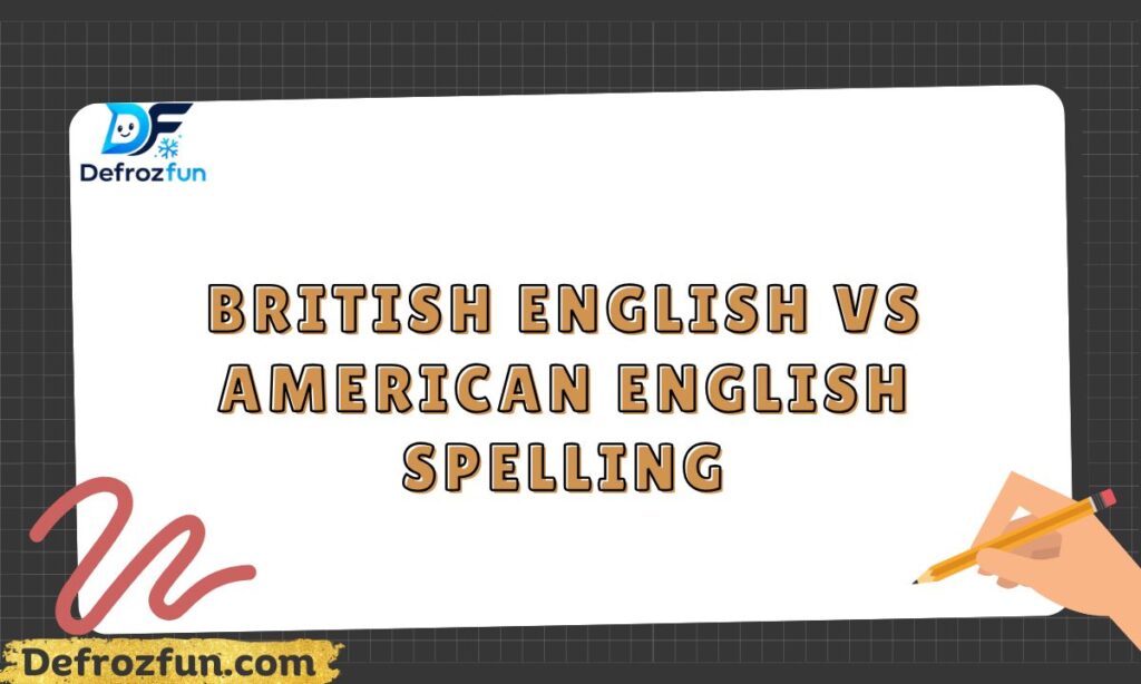 British English vs American English Spelling (2)