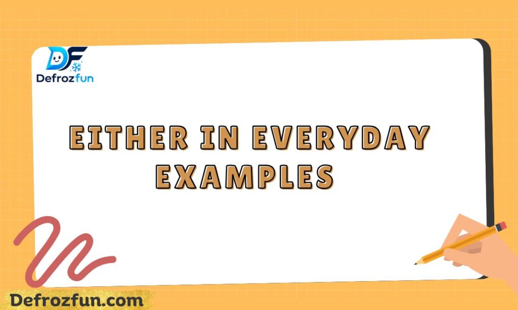 _Either in Everyday Examples