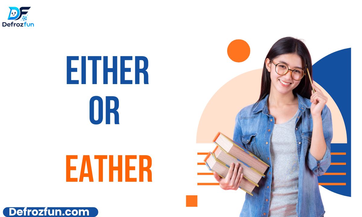 Either vs Eather