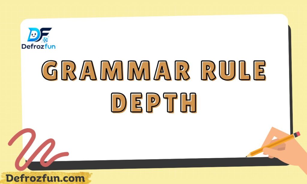 Grammar Rule Depth