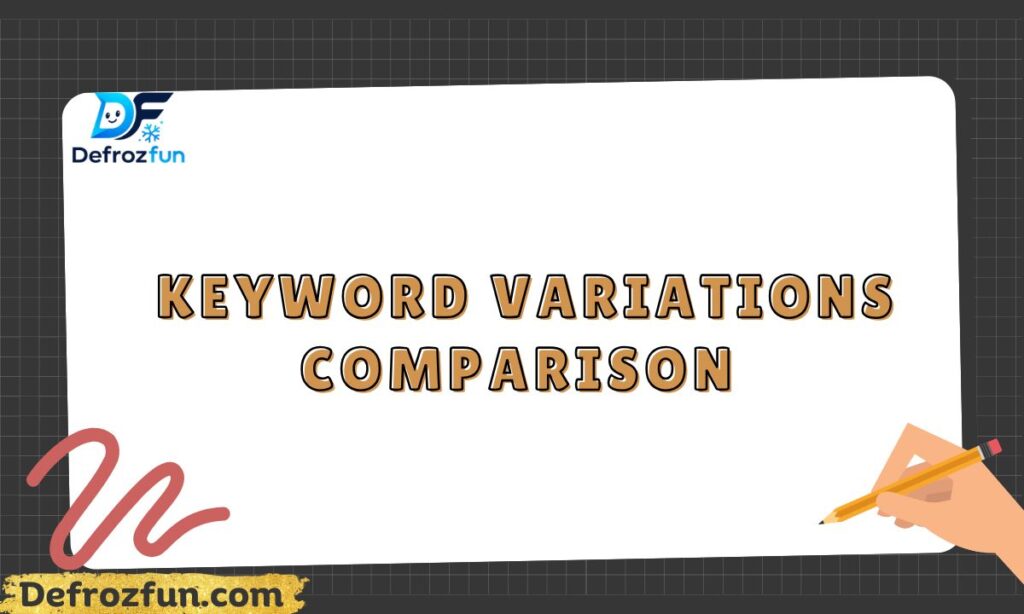 _Keyword Variations Comparison (1)