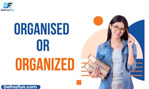 Organised or Organized (1)