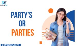 Party’s or Parties Grammar, Meaning and Usage(2026)