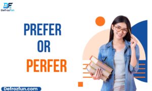 _Prefer vs Perfer