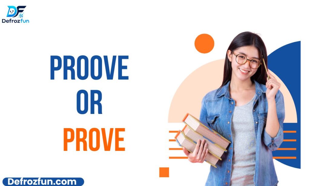 Proove or Prove What Is the Correct