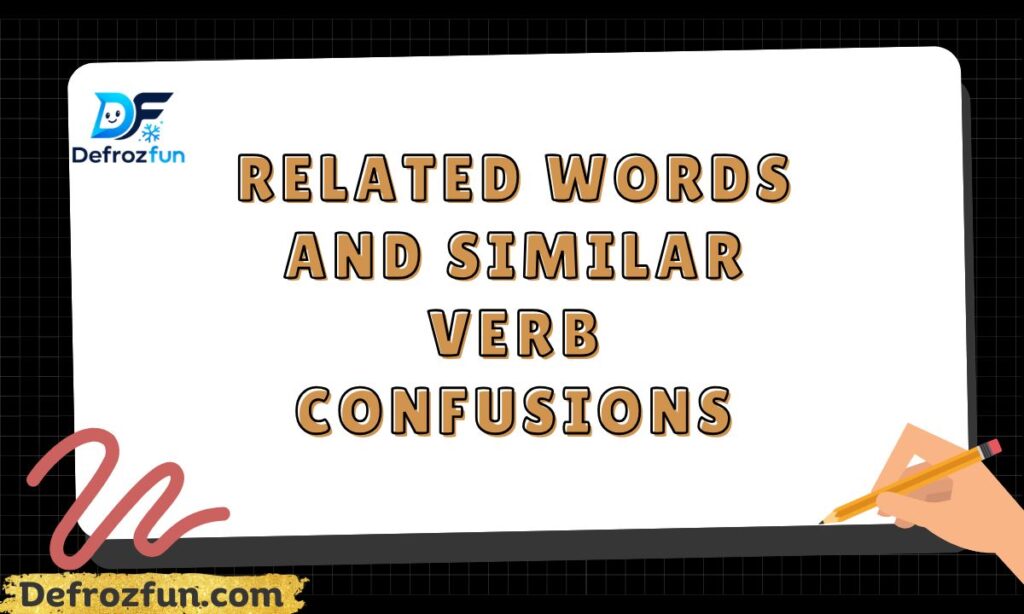 Related Words and Similar Verb Confusions