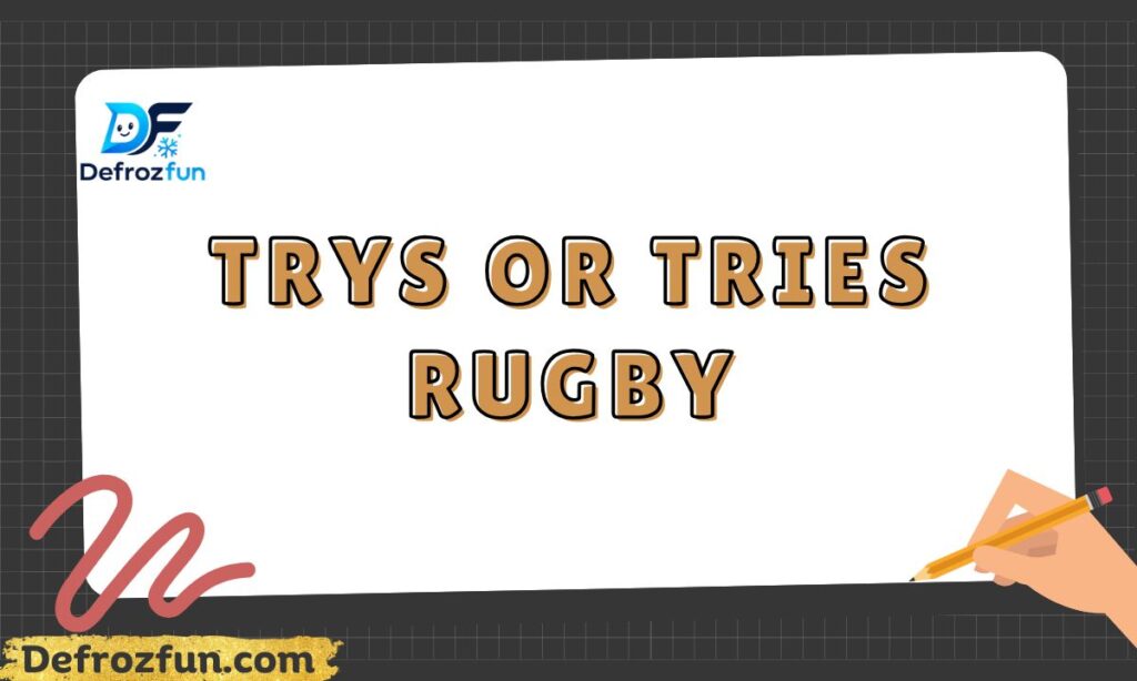 Trys vs Tries: Which Is Correct? Meaning, Usage & Examples (2026 Guide)