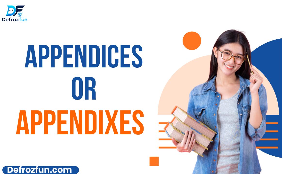 Appendices vs. Appendixes