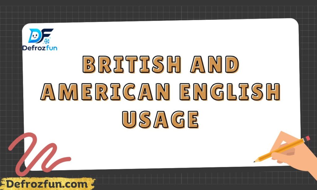 British and American English Usage