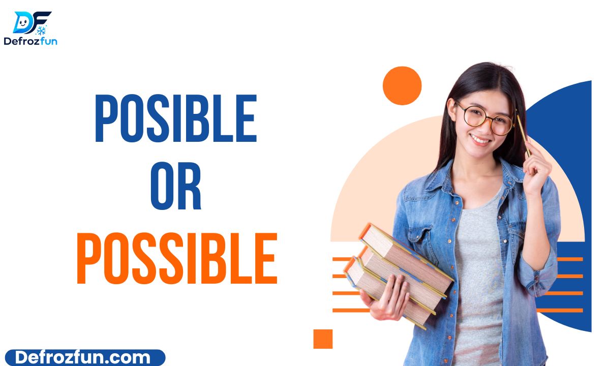 Posible vs. Possible