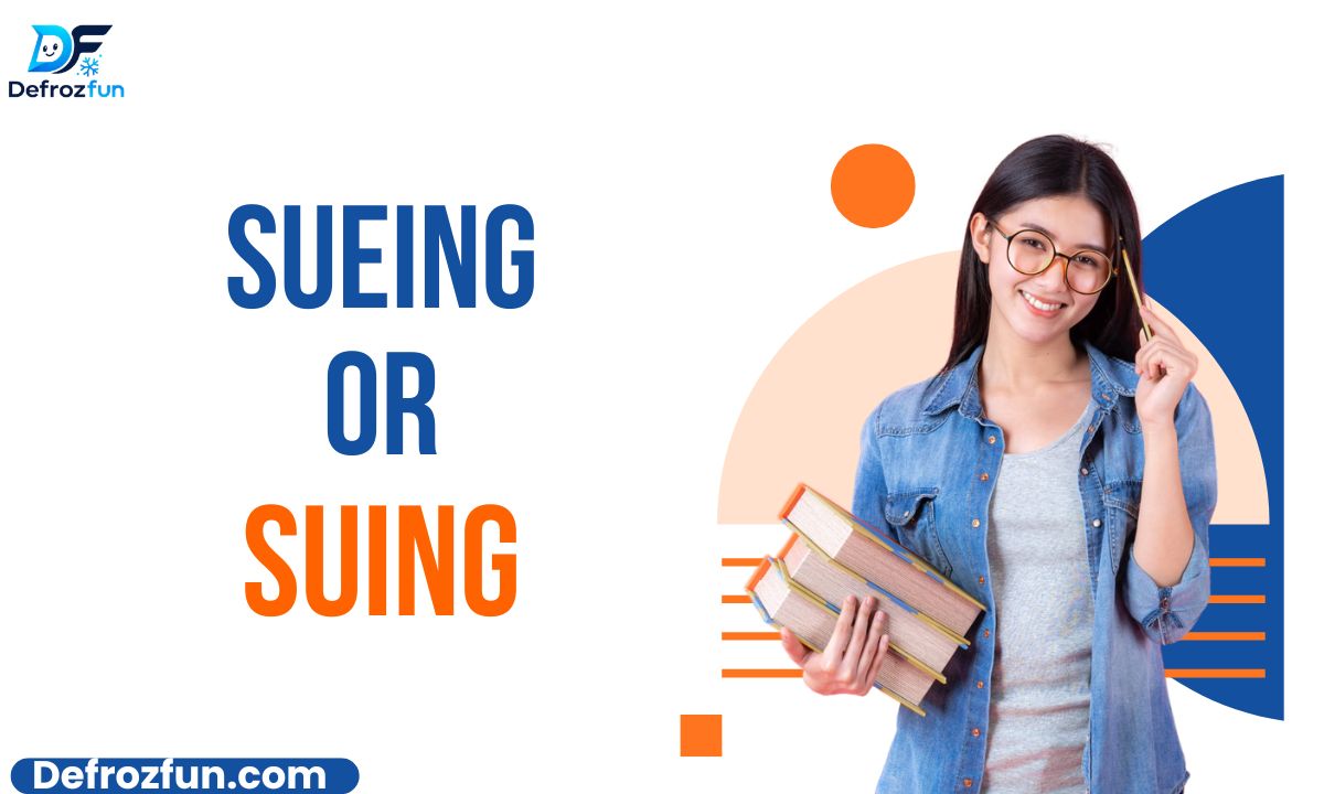Sueing vs. Suing